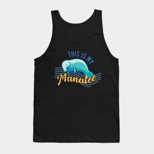 This is My Manatee Funny Gift For Manatee Lovers Tank Top